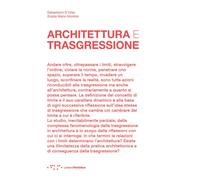 Architettura e trasgressione - D'Urso Sebastiano, Nicolosi Grazia Maria