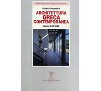 Architettura greca contemporanea. Guida 1945-1988