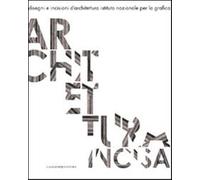 Architettura incisa. Disegni e incisioni d'architettura - Suatoni S. (cur.)