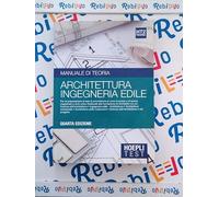 ARCHITETTURA INGEGNERIA EDILE * MANUALE DI TEORIA - (9788820364724) + Materiali didattici - Rebillo