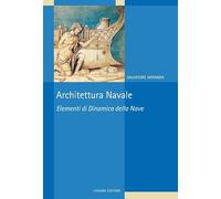 Architettura navale. Elementi di dinamica della nave