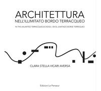 Architettura nell'illimitato bordo terracqueo-In the unlimited te
