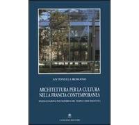 Architettura per la cultura nella Francia contemporanea. Spazializzazione postmoderna del tempo e crisi semantica