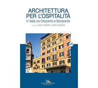 Architettura per l'ospitalità. In Italia tra Ottocento e Novecento