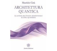 Architettura quantica. La lettura dell’evento architettonico in ottica quantistica
