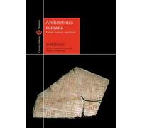 Architettura romana. Forme, contesti, significati