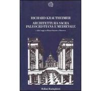 Architettura sacra paleocristiana e medievale e altri saggi su Rinascimento e barocco