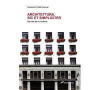 Architettura. Sic et simpliciter. Manuale per lo studente
