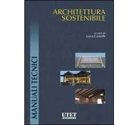 Architettura sostenibile. Ediz. illustrata