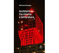 Architettura tra cinema e letteratura