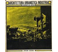 Architettura, urbanistica, industria - [Officina Edizioni]