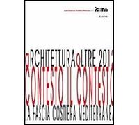 ArchitetturaOltre 2012. Contesto il contesto. La fascia costiera mediterranea