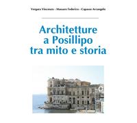 Architetture a Posillipo tra mito e storia (Vergara, Massaro, Capasso, 2018)- ER