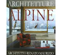 Architetture Alpine./ Case d'Alta Montagna - [Archideos - Free-Lens]