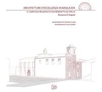 Architetture d'eccellenza in Basilicata. Il complesso religioso di San Benedetto