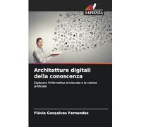 Architetture digitali della conoscenza: Esplorare l'informatica strutturata e la visione artificiale