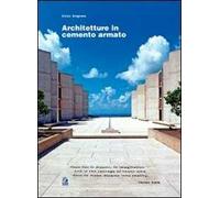 Architetture in cemento armato. Ediz. illustrata