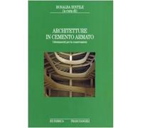 Architetture in cemento armato. Orientamenti per la conservazione