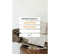 Architetture indisciplinate