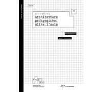 Architetture pedagogiche: oltre l'aula
