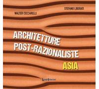 Architetture post-razionaliste. Asia