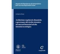 Architetture regolatorie dinamiche e governance del rischio sistemico nei mercati finanziari ad alta intensità tecnologica
