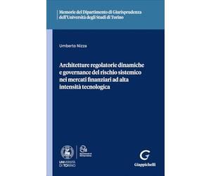 Architetture regolatorie dinamiche e governance del rischio sistemico nei mercati finanziari ad alta intensità tecnologica