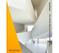 Architizer: the world's best architecture 2021. Ediz. a colori: The World's Best Architecture Practices