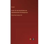 Archiv für die Geistlichkeit der oberrheinischen Kirchenprovinz: Vierter Band Zweites Heft