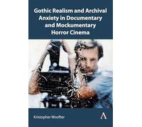 Archival Anxiety in Documentary and Mockumentary Horror