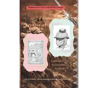 Archive of Echoes: The Art of Mindful Coloring: Complete, Contemplate, Feel the Connection.