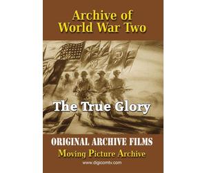 Archive of World War Two - The True Glory (DVD) Garson Kanin