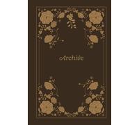 Archive: The Essential Reader's Reference Book for the Well-Read Life: Book Tracker and Reading Companion