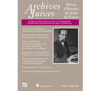 Archives juives, vol. 58, n.1, 2025: Les intellectuels face à l'antisémitisme. Continuités et ruptures (fin du XIXe siècle aux années 2000)
