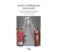 Archivi e biblioteche come ponti