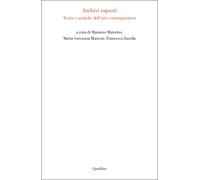 Archivi esposti. Teorie e pratiche dell'arte contemporanea