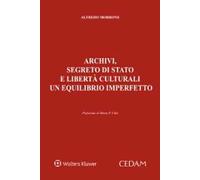 Archivi, segreto di Stato e libertà culturali un equilibrio imperfetto