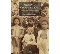 Archivio Chiara Sacchi. Inventario della sezione iconografica. Ediz. illus...