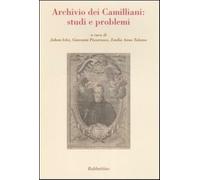 Archivio dei Camilliani: studi e problemi. Atti del Seminario internaziona...