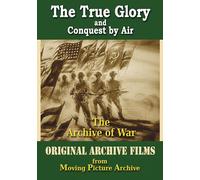Archivio della guerra - La vera gloria e conquista aerea