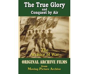 Archivio della guerra - La vera gloria e conquista aerea