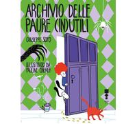 ARCHIVIO DELLE PAURE (IN)UTILI - SOFO GIUSEPPE - RAUM ITALIC