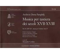 Archivio Doria Pamphilj. Musica per tastiera dei secoli XVII e XVIII. Vol. 2: ADP 245. Sonate per cembalo