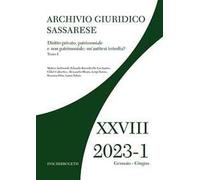 Archivio giuridico sassarese (2023). Vol. 1: Diritto privato, patrimoniale e non patrimoniale: un'antitesi irrisolta?
