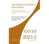 Archivio giuridico sassarese (2023). Vol. 2: Diritto privato, patrimoniale e non patrimoniale: un’antitesi irrisolta?”