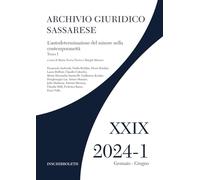 Archivio giuridico sassarese. L' autodeterminazione del minore nella contemporaneità (2024) (Vol. 1/1)