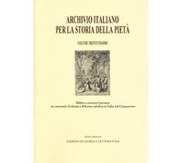 Archivio italiano per la storia della pietà. Vol. 31: Bibbia e scrittura letteraria tra «renovatio Ecclesiae» e riforma cattolica in Italia nel Cinquecento