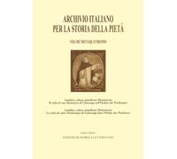 Archivio italiano per la Storia della Pietà. Vol. 34. Ottavo centenario della mo