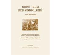 Archivio Italiano Per La Storia Della Pietà. Vol. 36: Percezioni Del Sacro Nel C