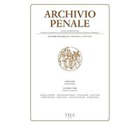 Archivio penale. Rivista quadrimestrale di diritto, procedura e legislazione penale, speciale, europea e comparata (2023) (Vol. 3)